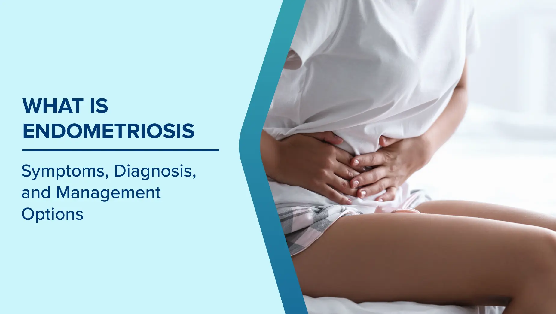 Read more about the article What is Endometriosis: Symptoms, Diagnosis, and Management Options